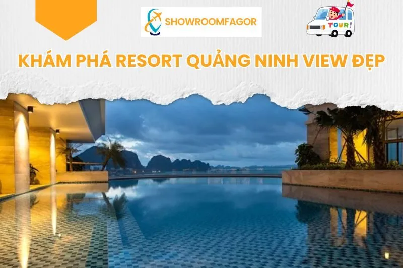 Khám Phá Resort Quảng Ninh View Đẹp