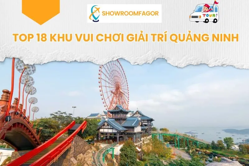 Top 18 Khu Vui Chơi Giải Trí Quảng Ninh