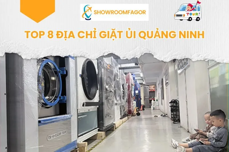 Top 8 Địa Chỉ Giặt Ủi Quảng Ninh