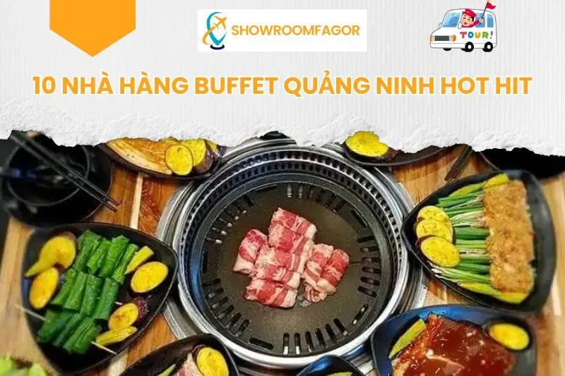10 Nhà Hàng Buffet Quảng Ninh Hot Hit