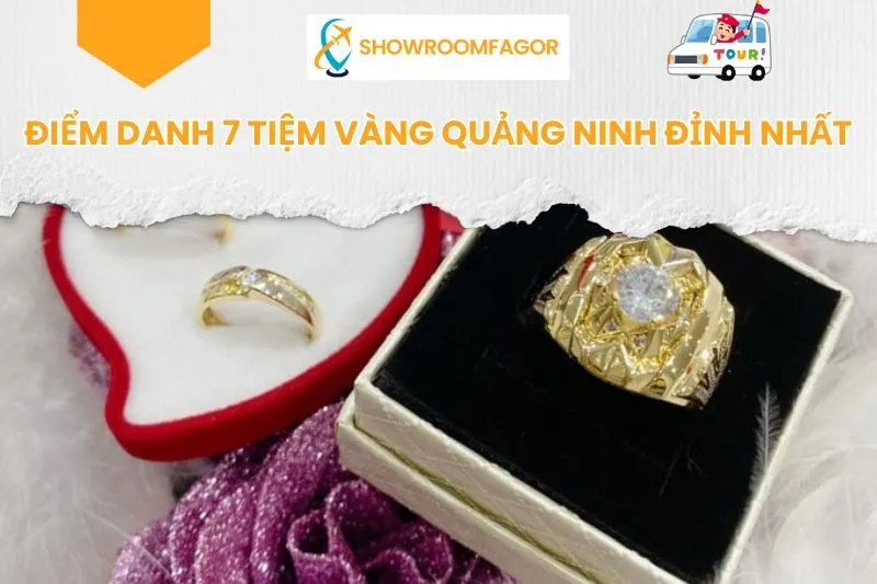 Điểm Danh 7 Tiệm Vàng Quảng Ninh Đỉnh Nhất