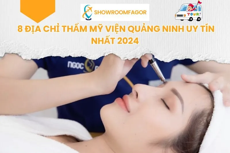 Review 8 Địa Chỉ Thẩm Mỹ Viện Quảng Ninh Uy Tín Nhất 2025