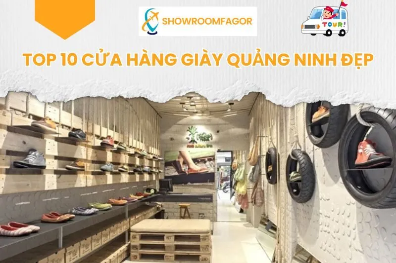 Top 10 Cửa Hàng Giày Quảng Ninh Đẹp