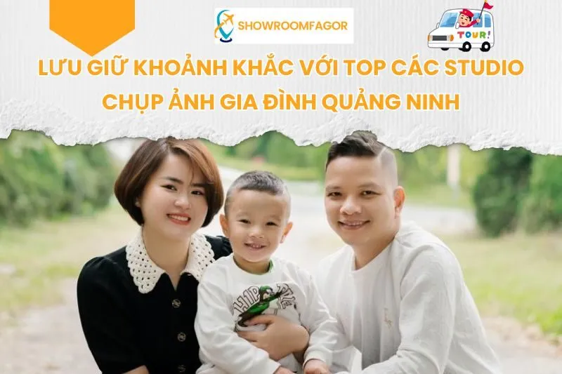 Lưu Giữ Khoảnh Khắc Với Top 5 Studio Chụp Ảnh Gia Đình Quảng Ninh