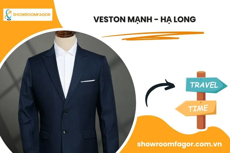 Veston Mạnh - Hạ Long