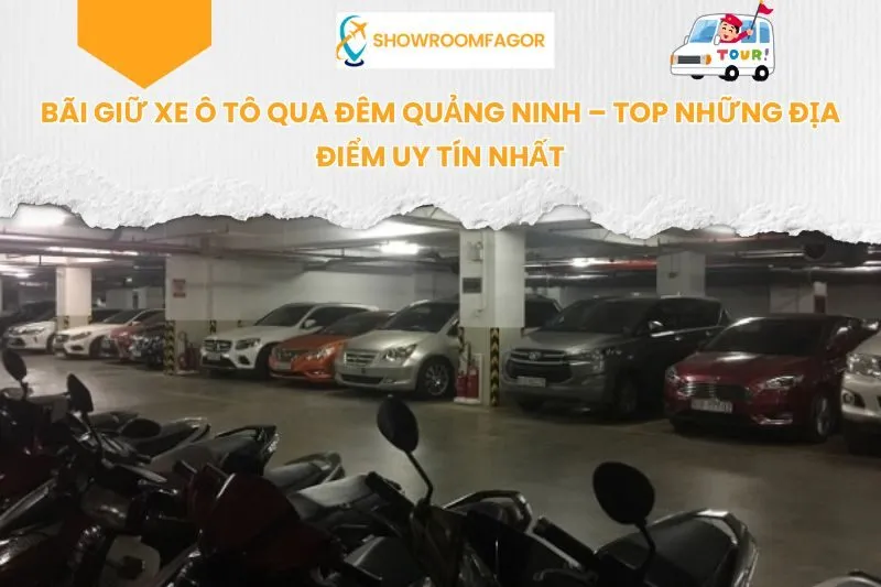 Bãi Giữ Xe Ô Tô Qua Đêm Quảng Ninh – Top Những Địa Điểm Uy Tín Nhất