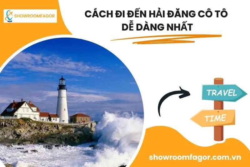Cách Đi Đến Hải Đăng Cô Tô Dễ Dàng Nhất