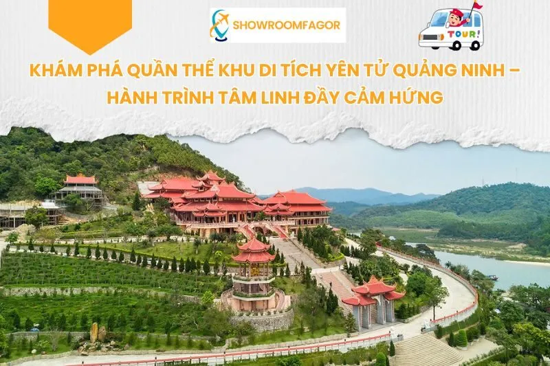 Khám Phá Quần Thể Khu Di Tích Yên Tử Quảng Ninh – Hành Trình Tâm Linh Đầy Cảm Hứng