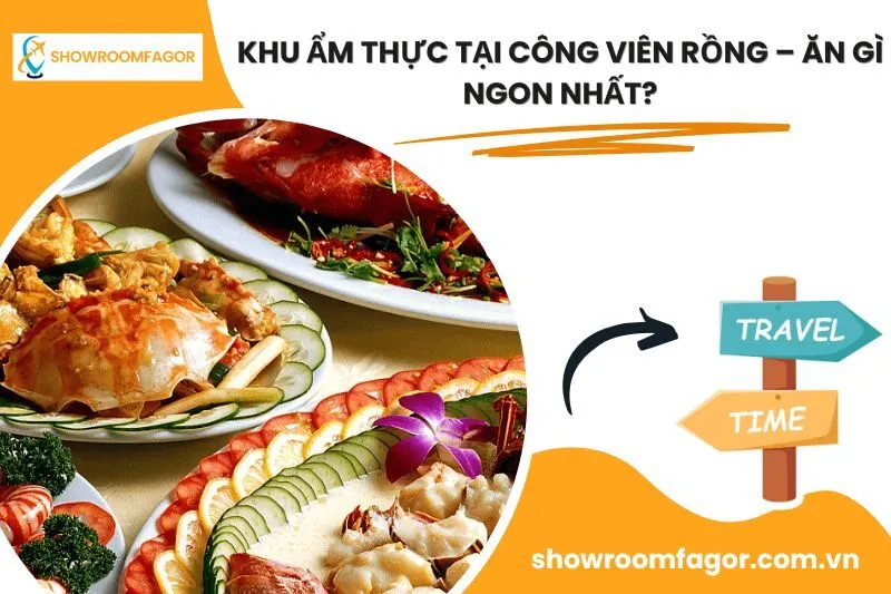 Khu Ẩm Thực Tại Công Viên Rồng – Ăn Gì Ngon Nhất?