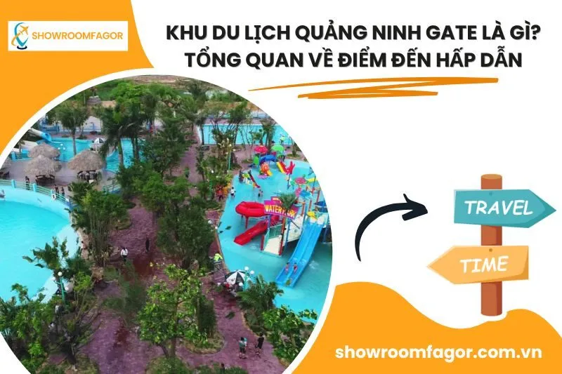 Khu Du Lịch Quảng Ninh Gate Là Gì? Tổng Quan Về Điểm Đến Hấp Dẫn