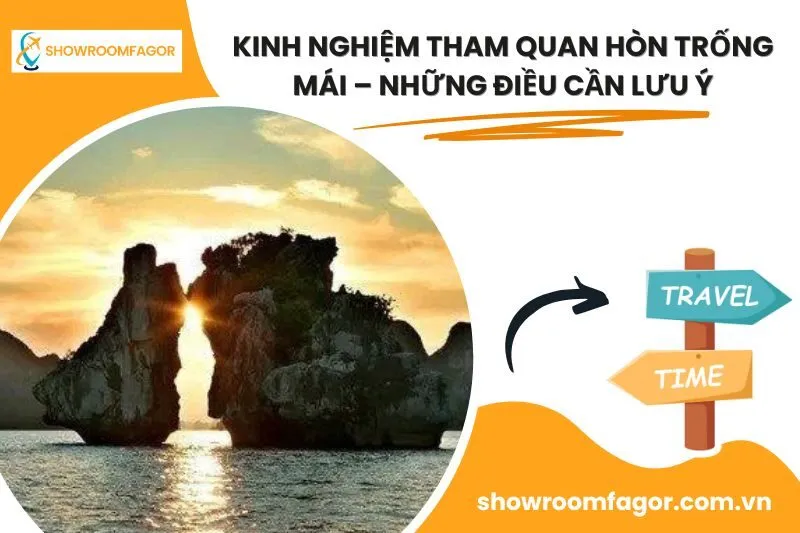 Kinh nghiệm tham quan Hòn Trống Mái – Những điều cần lưu ý