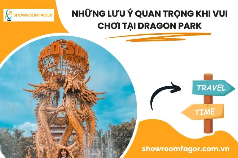 Những Lưu Ý Quan Trọng Khi Vui Chơi Tại Dragon Park