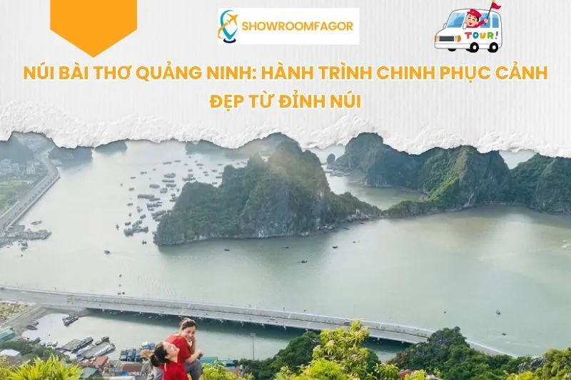 Núi Bài Thơ Quảng Ninh: Hành Trình Chinh Phục Cảnh Đẹp Từ Đỉnh Núi