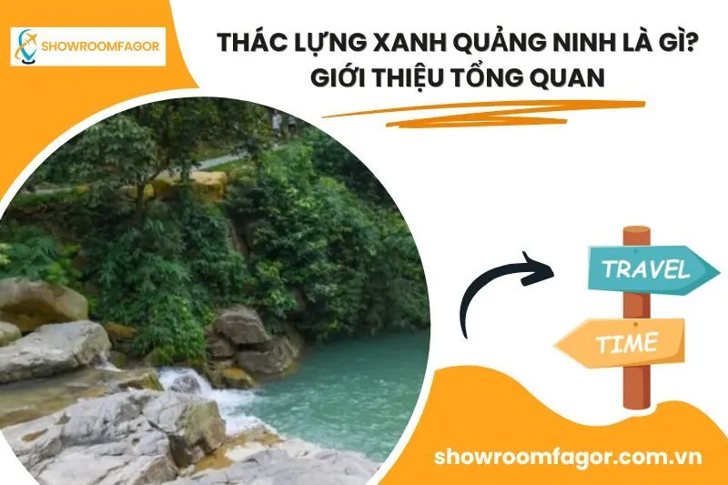 Thác Lựng Xanh Quảng Ninh Là Gì? Giới Thiệu Tổng Quan