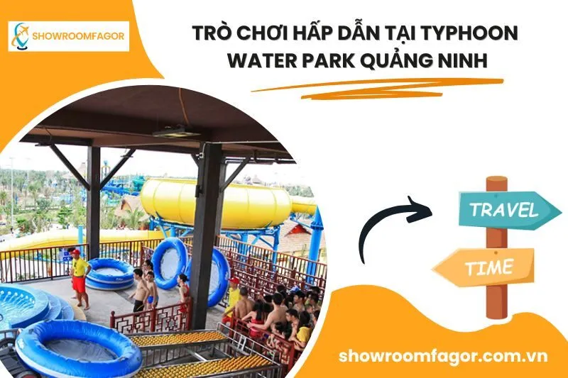 Trò Chơi Hấp Dẫn Tại Typhoon Water Park Quảng Ninh